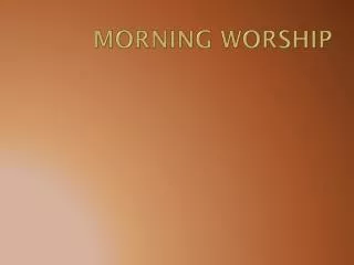 Morning worship
