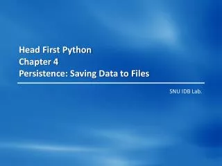 Head First Python Chapter 4 Persistence: Saving Data to Files