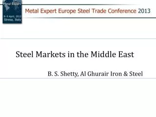 B. S. Shetty, Al Ghurair Iron &amp; Steel