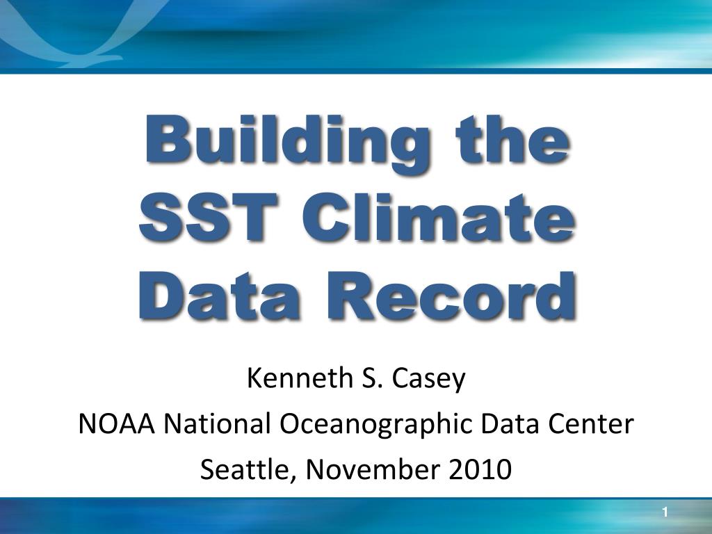 PPT - Building the SST Climate Data Record PowerPoint Presentation ...