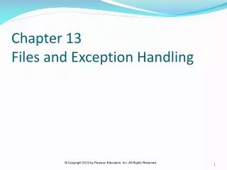 Chapter 13 Files and Exception Handling