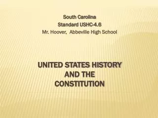 UNITED STATES HISTORY AND THE CONSTITUTION