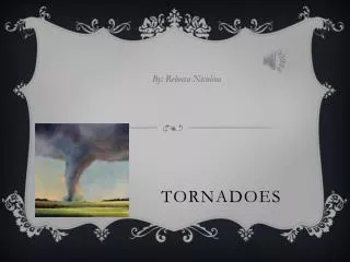 Tornadoes