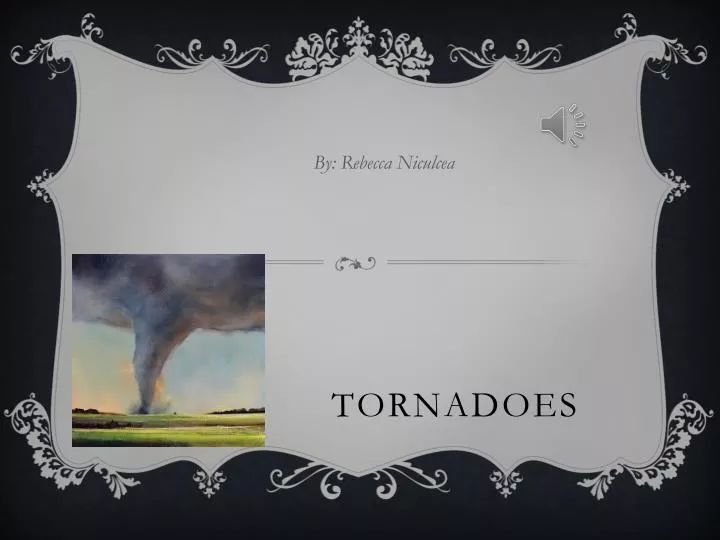 tornadoes