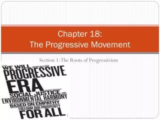 Chapter 18: The Progressive Movement