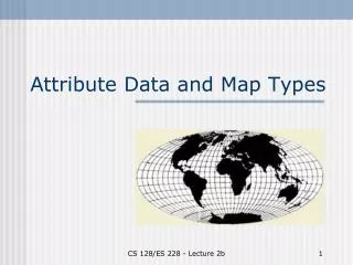 Attribute Data and Map Types