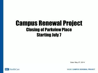 Campus Renewal Project Closing of Parkview Place Starting July 7