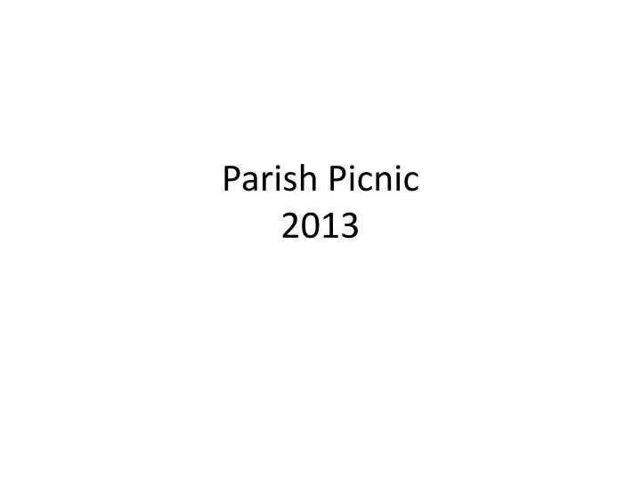 parish picnic 2013