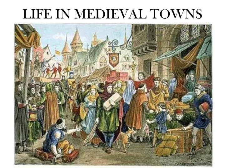 life in medieval towns