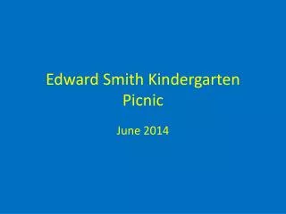 Edward Smith Kindergarten Picnic