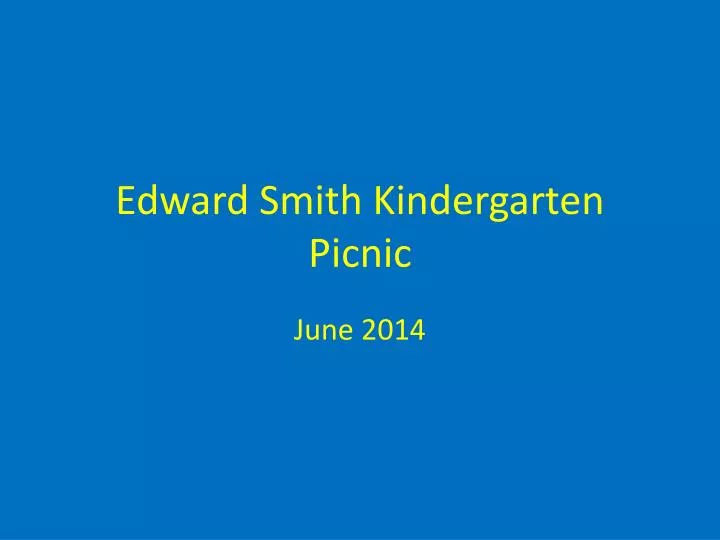 edward smith kindergarten picnic