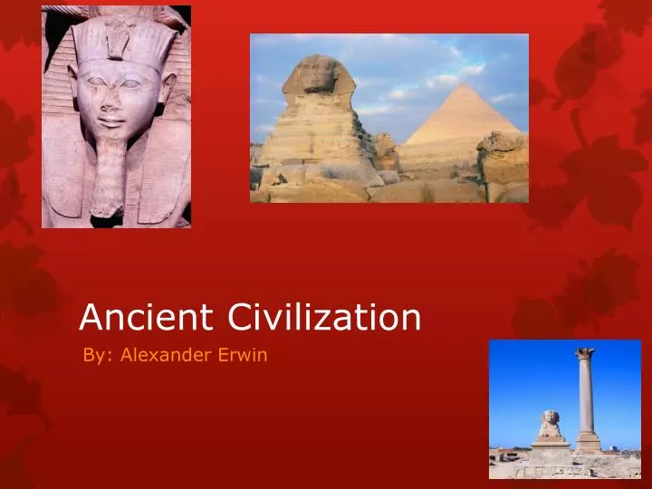 ancient civilization