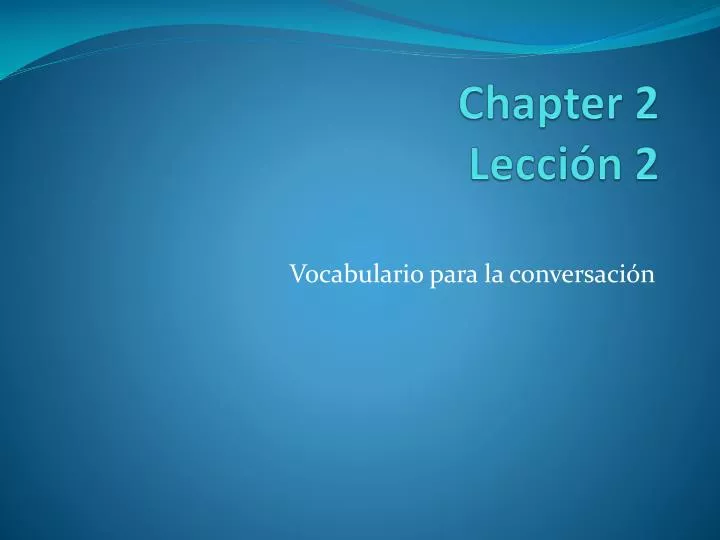 chapter 2 lecci n 2