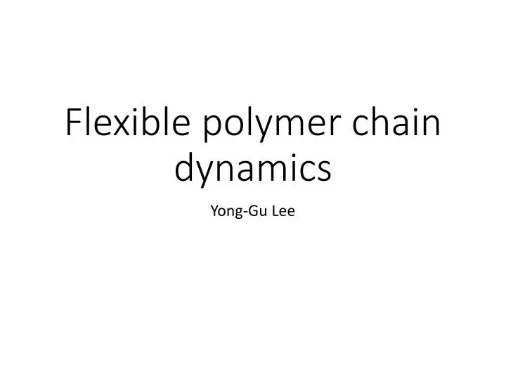 flexible polymer chain dynamics