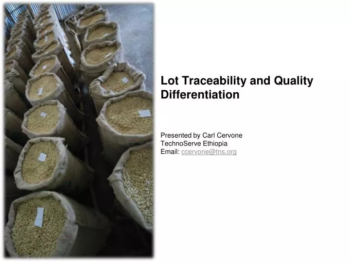 lot traceability and quality differentiation