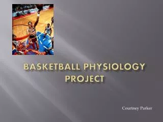 Basketball Physiology Project