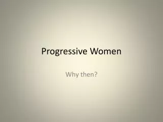 progressive women