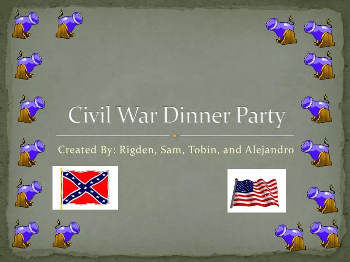 civil war dinner party