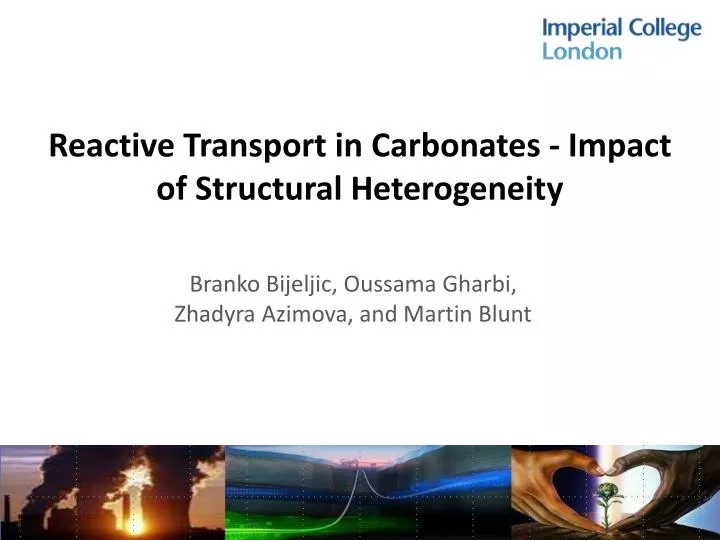 reactive transport in carbonates impact of structural heterogeneity