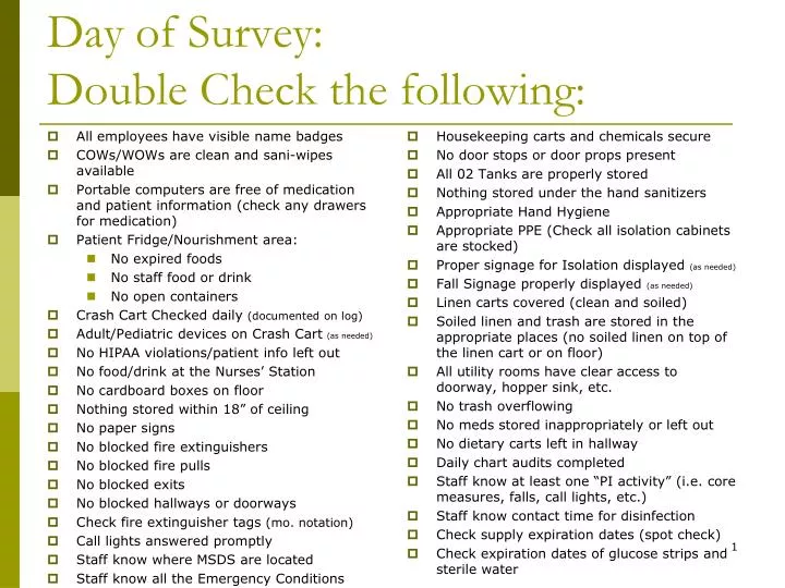day of survey double check the following