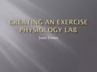 Creating an Exercise Physiology Lab