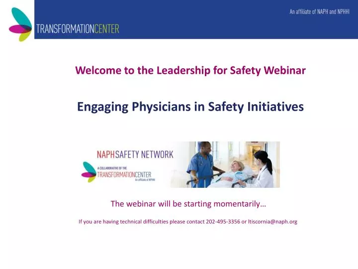 welcome to the leadership for safety webinar engaging physicians in safety initiatives