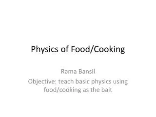 Physics of Food/Cooking