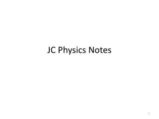 JC Physics Notes