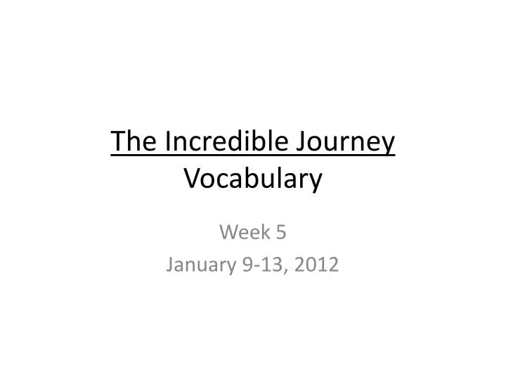 the incredible journey vocabulary