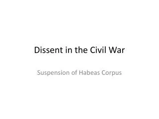 Dissent in the Civil War