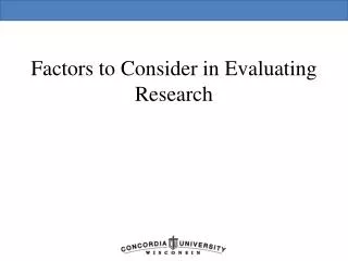 Factors to Consider in Evaluating Research