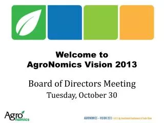 Welcome to AgroNomics Vision 2013