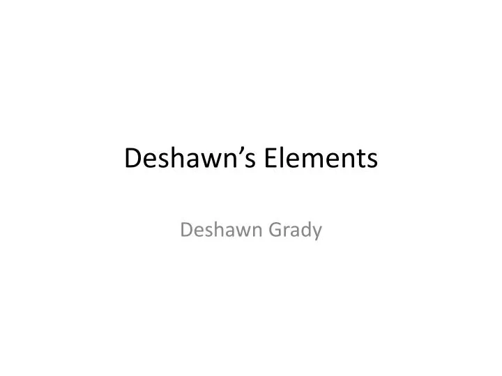 deshawn s elements