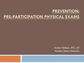 Prevention: Pre-Participation Physical Exams