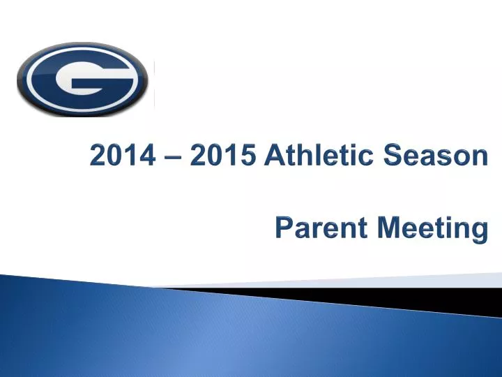 2014 2015 athletic season parent meeting