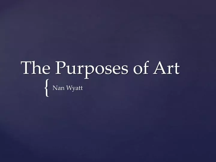 the purposes of art