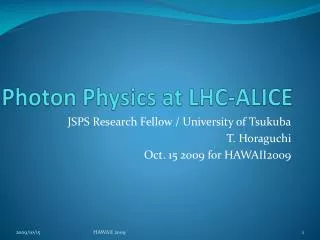 Photon Physics at LHC-ALICE