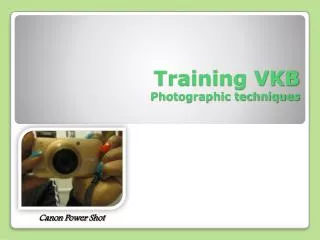 Training VKB Photographic techniques