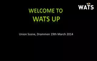 Welcome to WATS up