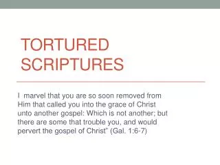 TORTURED SCRIPTURES