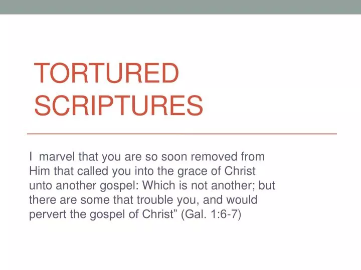 tortured scriptures