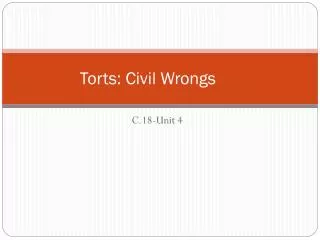 Torts: Civil Wrongs