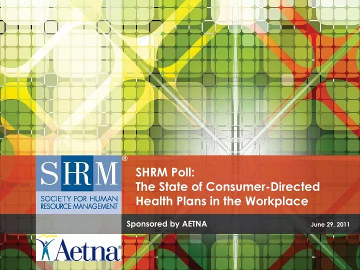shrm poll the state of consumer directed health plans in the workplace