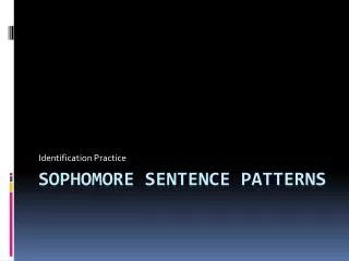 Sophomore Sentence Patterns