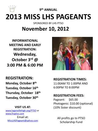 9 th ANNUAL 2013 MISS LHS PAGEANTS SPONSORED BY LHS PTSO