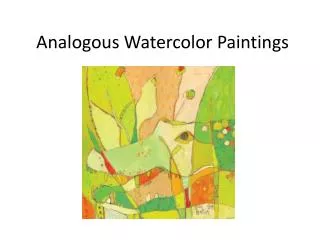 Analogous Watercolor Paintings