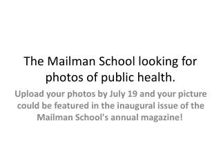 The Mailman School looking for photos of public health.