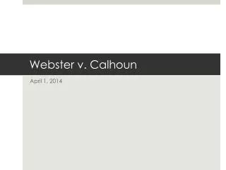Webster v. Calhoun