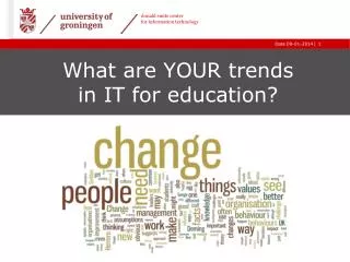 What are YOUR trends in IT for education?