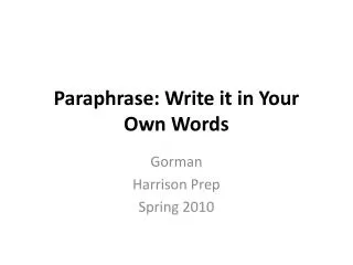Paraphrase: Write it in Your Own Words